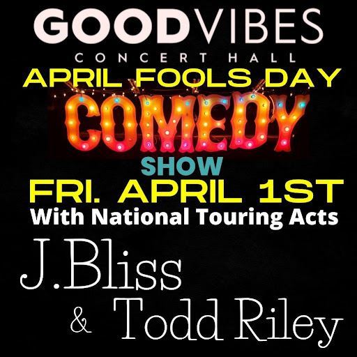 30OffLocal. Good Vibes April Fools Day Comedy Show with J. Bliss and